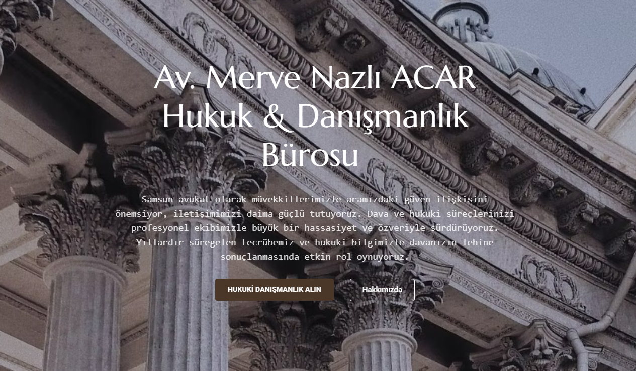Samsun’da Hukuki Süreçlerde Profesyonel Destek: Av. Merve Nazlı Acar